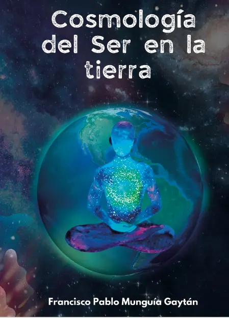 Libro Cosmología del Ser en la Tierra