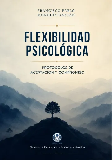 Diplomado Flexibilidad Psicológica: Protocolos de Aceptación y Compromiso.